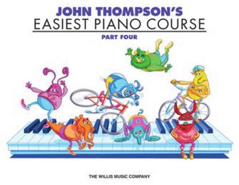 John Thompson's Easiest Piano Course - Part Four